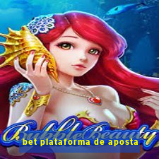 bet plataforma de aposta